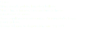 Cata: Vista: dorado pálido, límpido y brillante.
Nariz: fino e intenso. Fruta madura de hueso  y recuerdos de mosto.
Boca: equilibrado y con cuerpo. Aterciopelado, fresco  y muy goloso.
Recomendamos su degustación entre 9 y 12ºC
